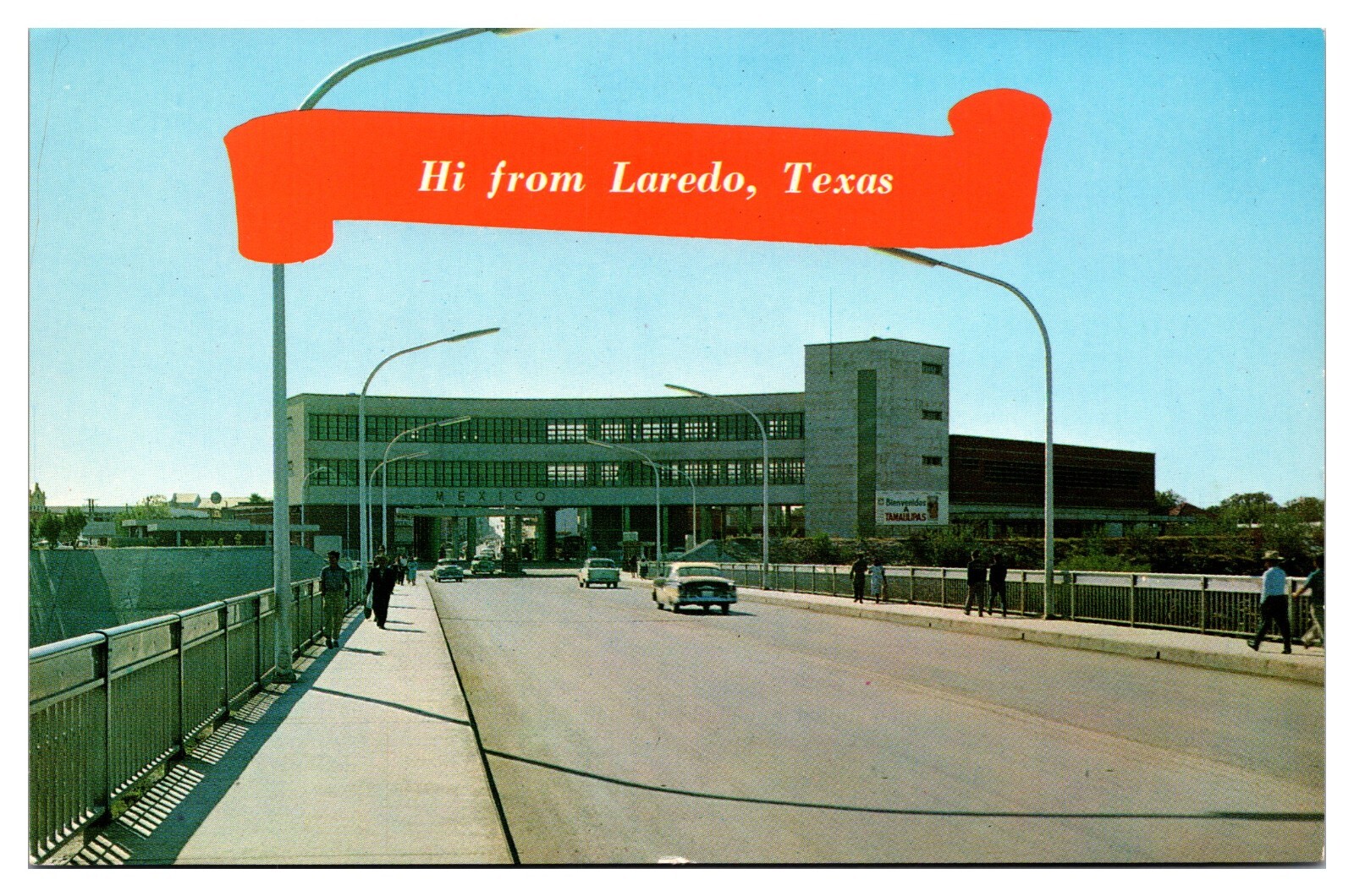 VTG Hi from Laredo, Texas, International Border Crossing to Mexico, Laredo, TX