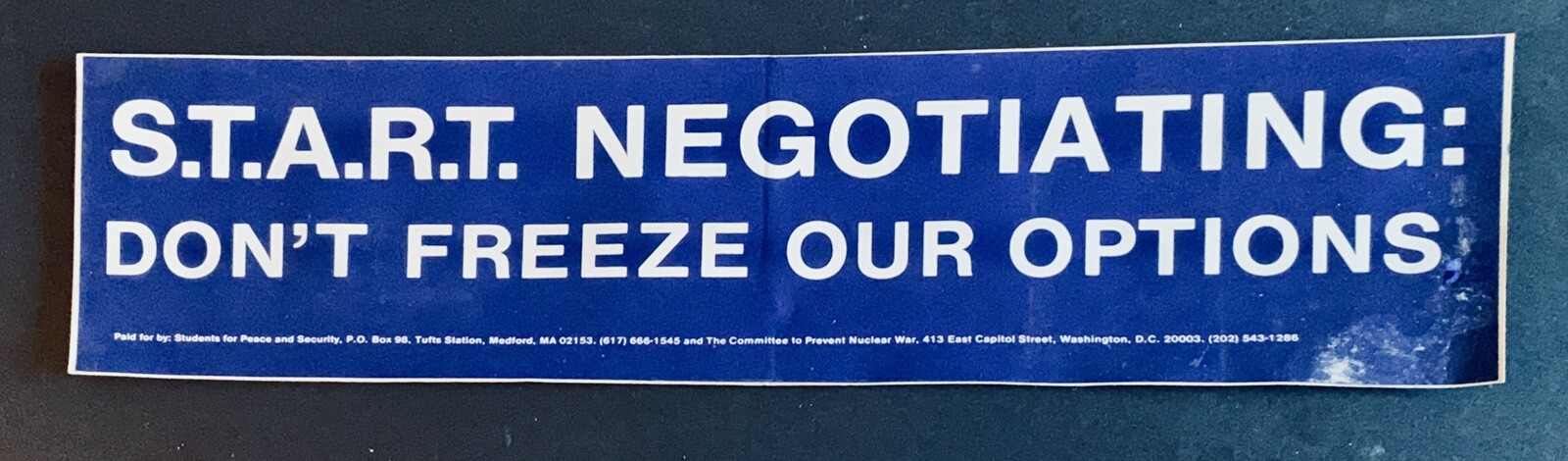 “S.T.A.R.T. Negotiating: Don’t Freeze Our Options” Bumper Sticker — 1984 Vintage