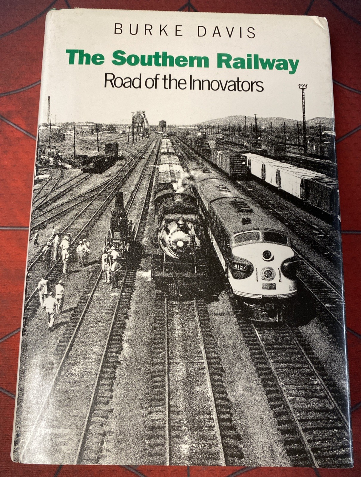 The Southern Railway - Road of the Innovators by Burke Davis 1985 Hardcover