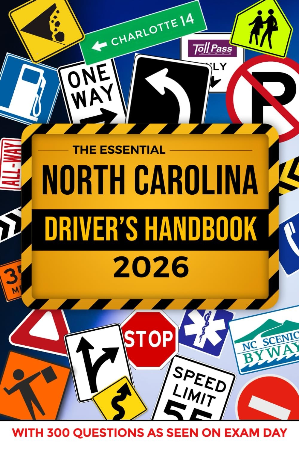 The Essential North Carolina Driver\'s Handbook. A Study and Practice Manual...