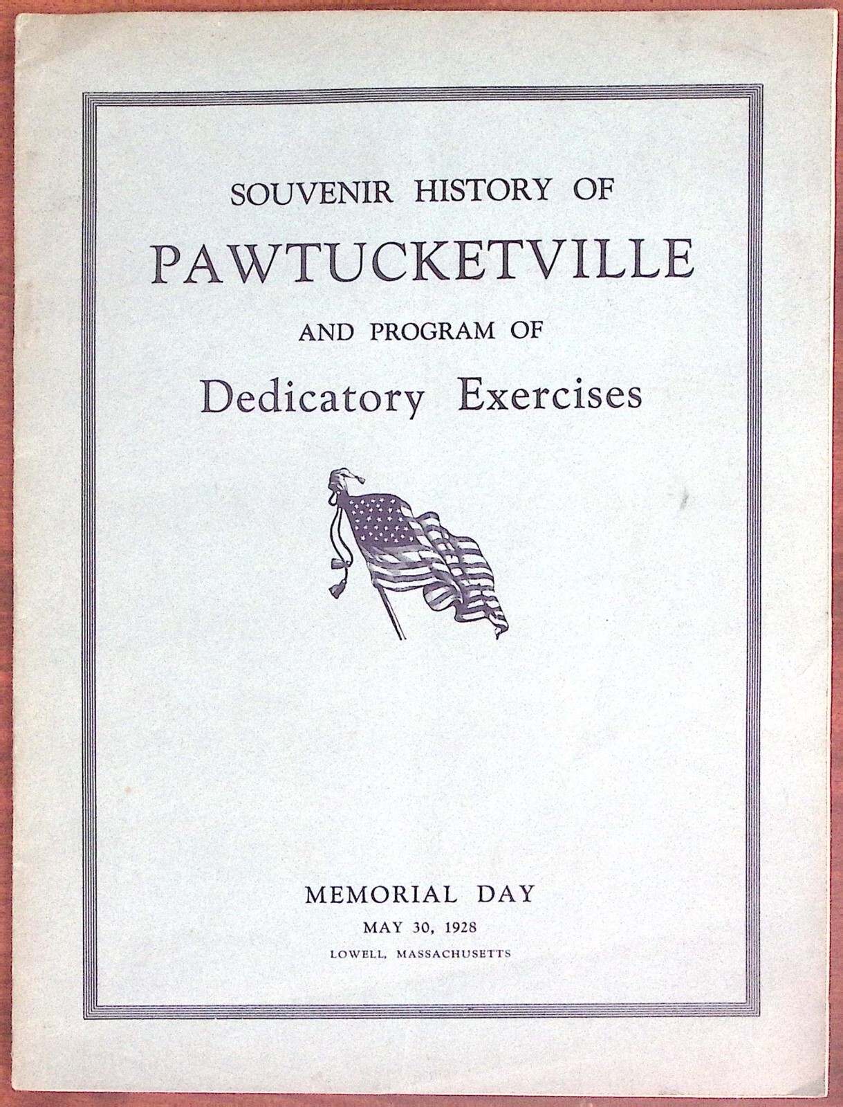 1928 LOWELL MASS SOUVENIR HISTORY OF PAWTUCKETVILLE MEMORIAL DAY BOOKLET  B1199