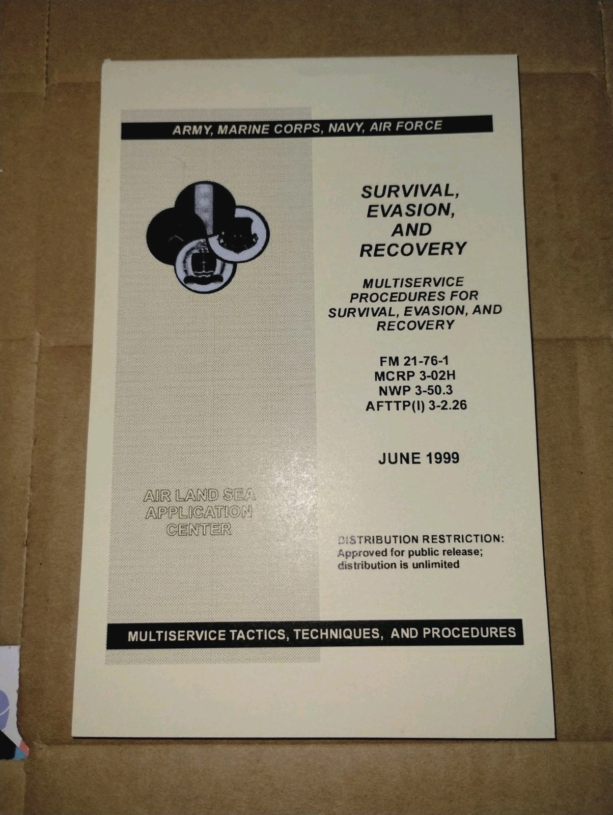 FM 21-76-1 Multiservice Procedures for Survival, Evasion & Recovery June 1999