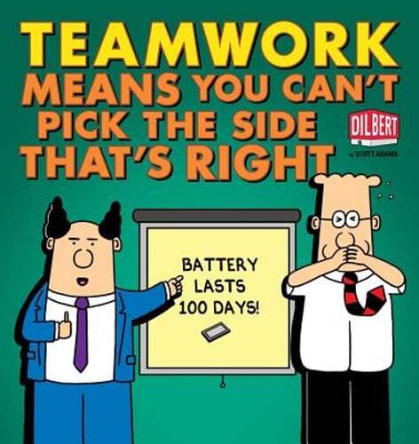 Teamwork Means You Can\'t Pick the Side That\'s Right by Scott Adams: Used