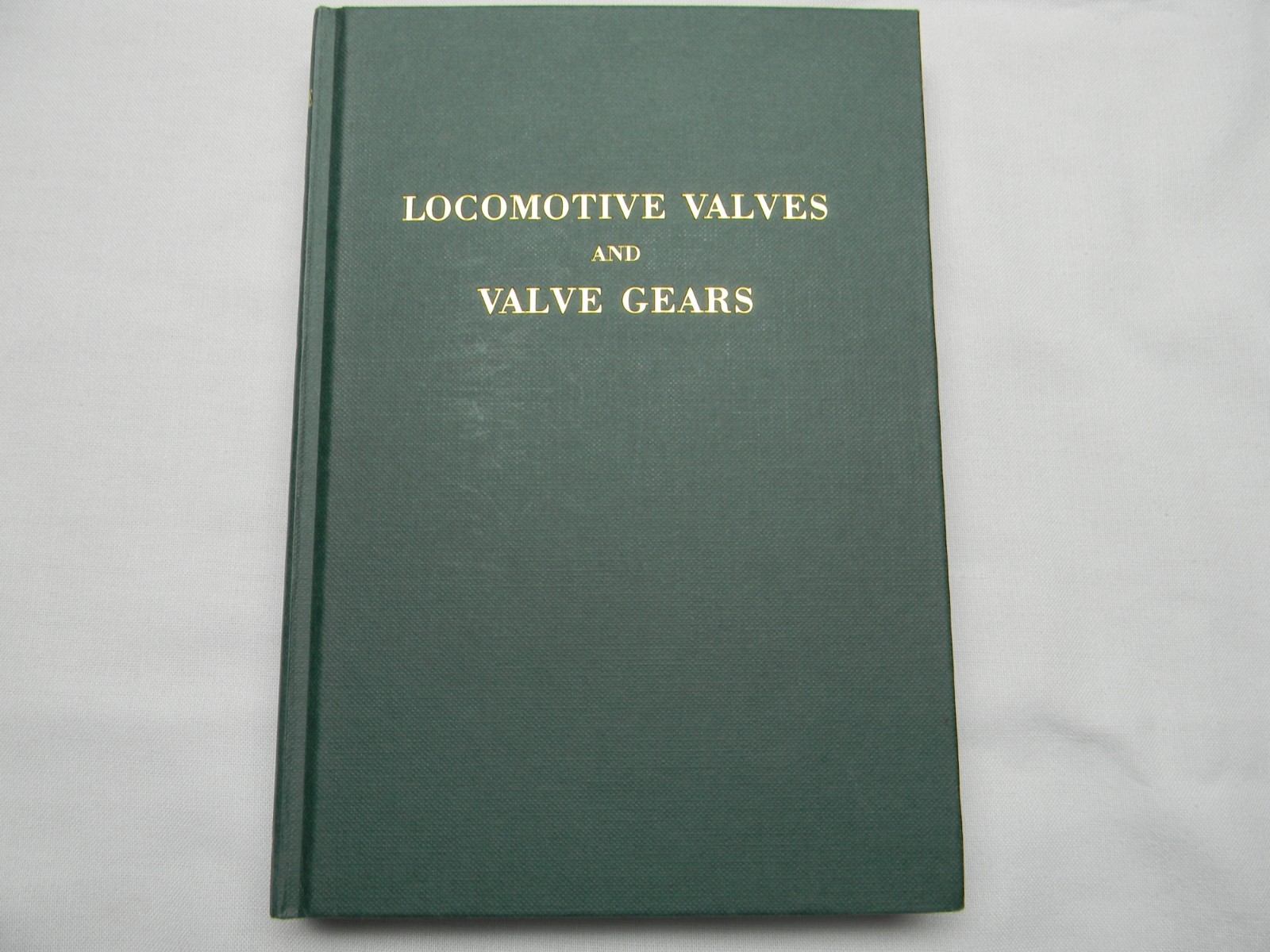 Locomotive Valves and Valve Gears by Yoder and Wharen 