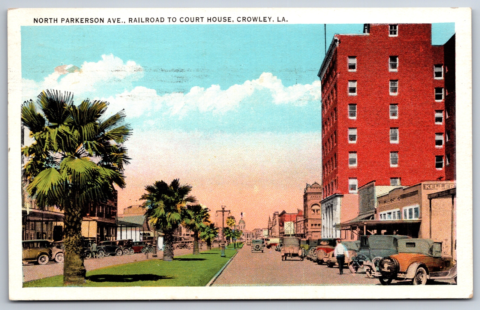 Crowley Louisiana~North Parkerson Avenue~Depot To Courthouse~Keller's Cafe~1920s
