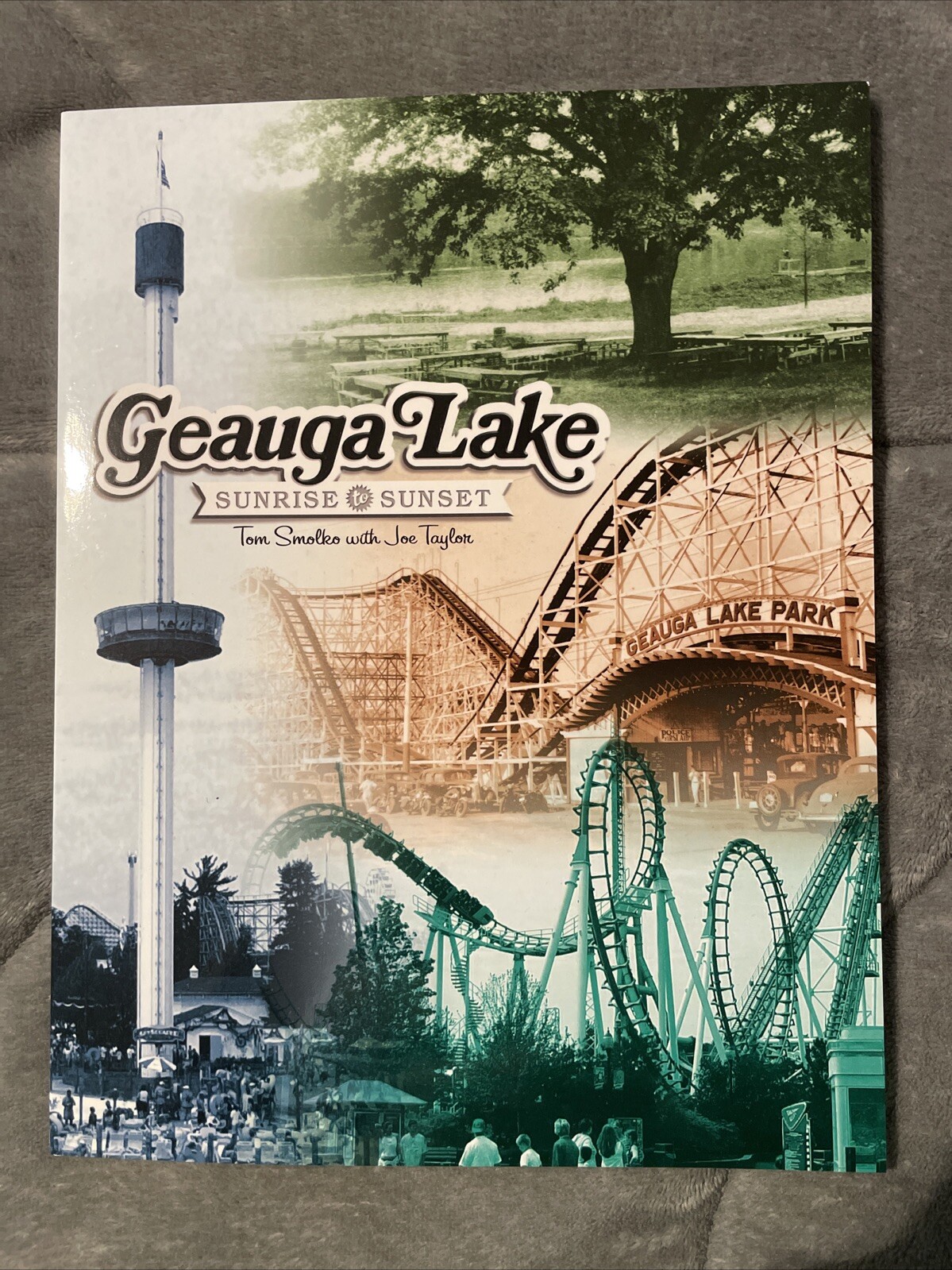 GEAUGA LAKE: SUNRISE TO SUNSET By Tom Smolko  **BRAND NEW** **Author Signed**