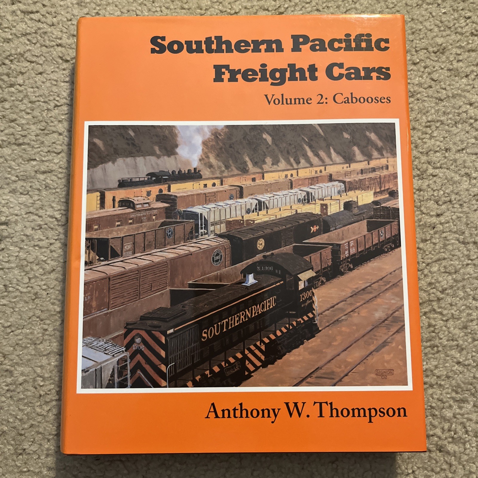 Southern Pacific Freight Cars Vol 2: Cabooses HCDJ Thompson - Used Excellent