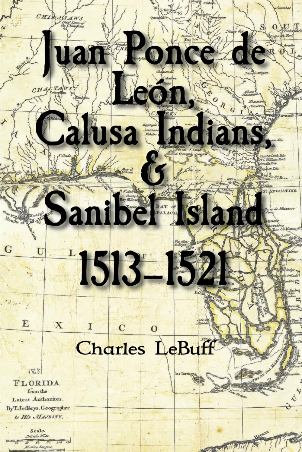 Juan Ponce de León, Calusa Indians, & Sanibel Island—1513–1521