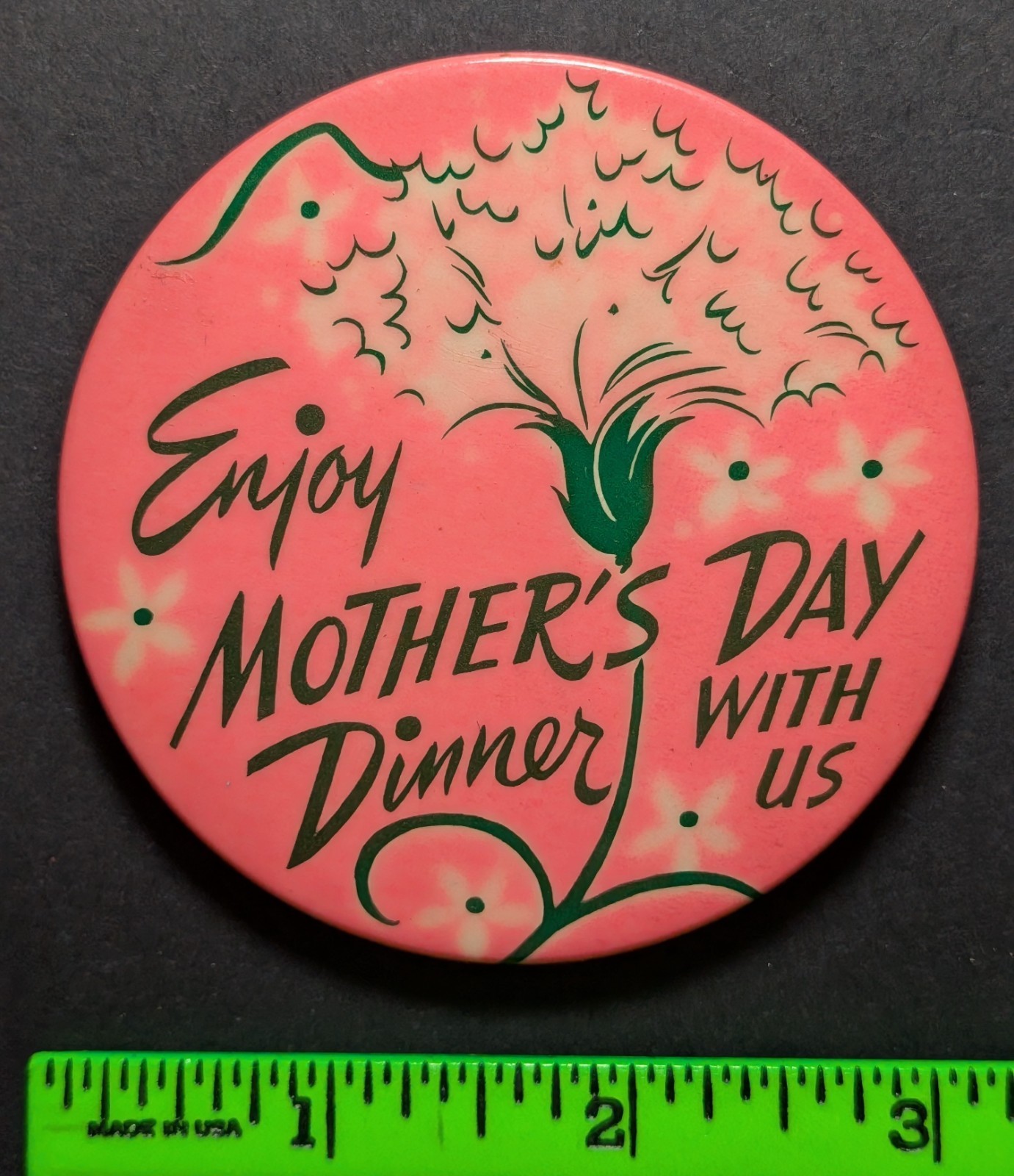 Vintage Enjoy Mother's Day Dinner Pink Flowers Pinback Pin