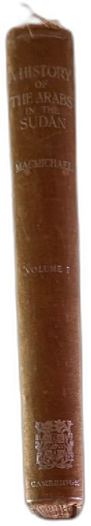 History Of The Arabs In The Sudan Vol 1 1922 Cambridge H A MacMichael Vintage