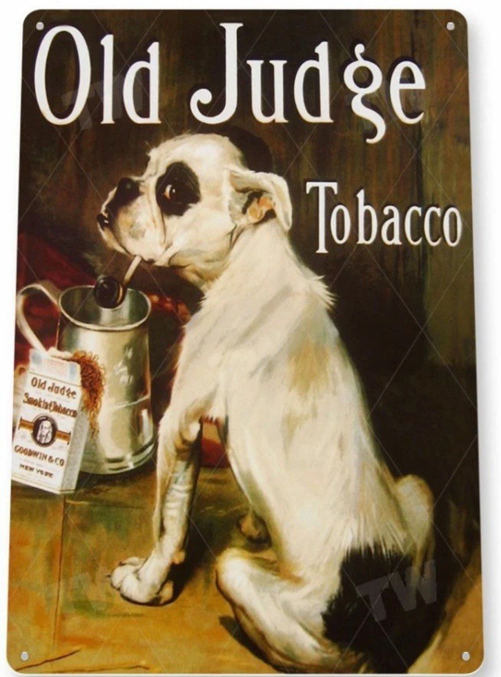 OLD JUDGE 11X8 TIN SIGN TOBACCO SNUFF CIGARETTE PIPE TOBACCIANA AD PIPE PAPERS