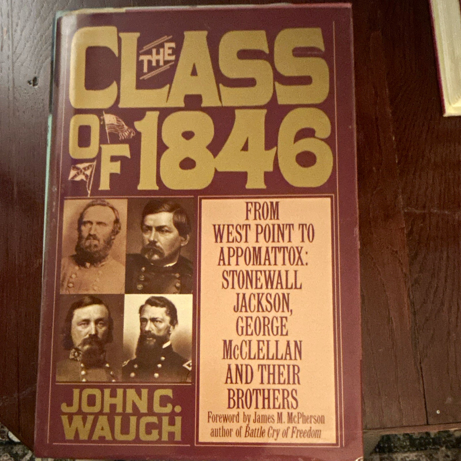 John C. Waugh The Class of 1846 Hardcover Civil War Militaria Inscribed