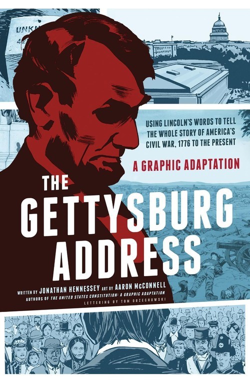 The Gettysburg Address: A Graphic A..., Jonathan Hennes
