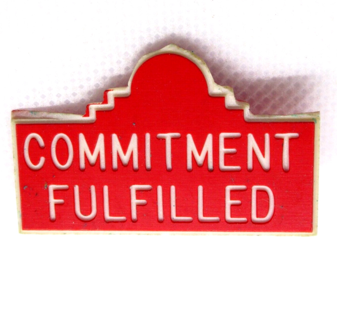 Commitment Fulfilled Lapel Pin Vintage Red White Motivational