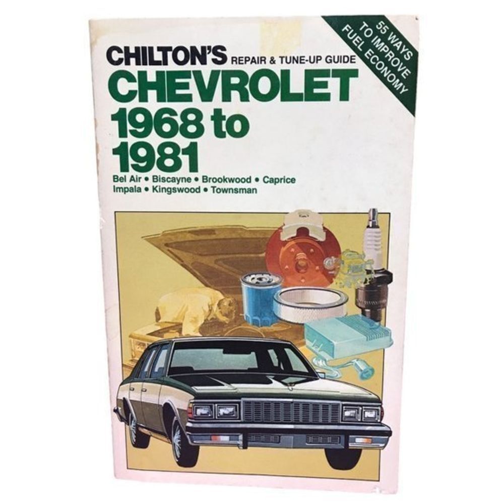Chiltons Repair Manual tune up guide Chevrolet 1968 to 1981 Service vintage
