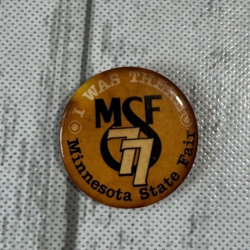 Vintage 1977 Minnesota State Fair I Was There Metal Pinback Button 1.5\
