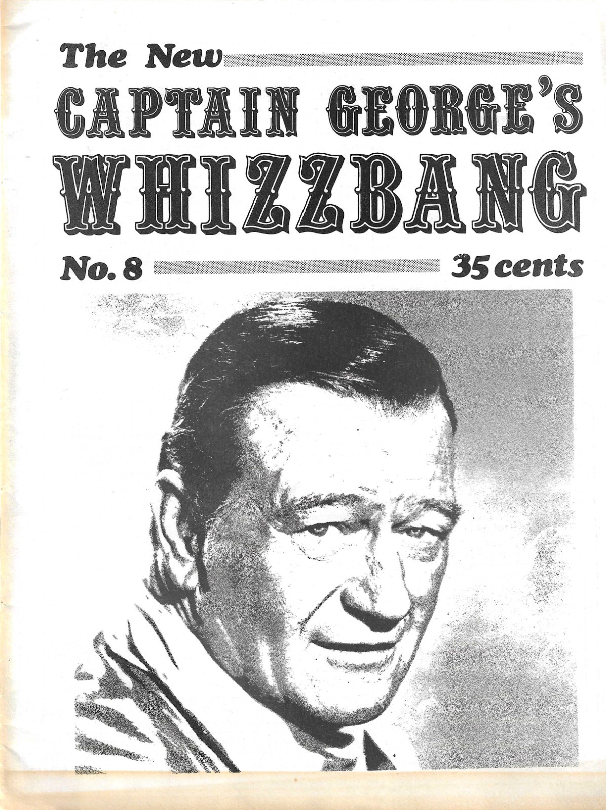 Captain George's Whizzbang #8 and #10- 1976-John Wayne and Humphrey Bogart