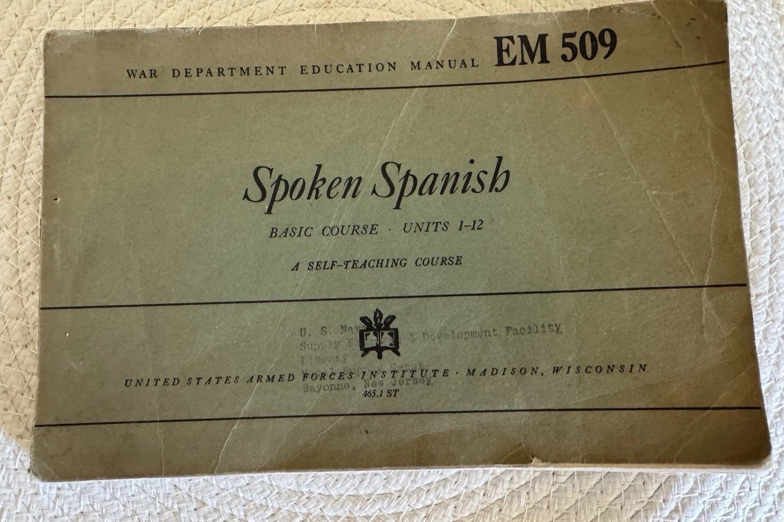 1944 Spoken Spanish Basic Course EM 509 War Dept Education Manual Treviño