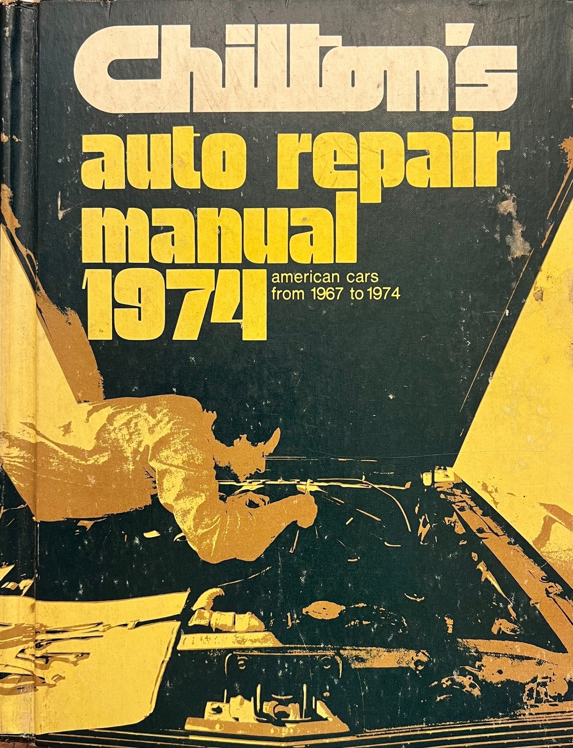 Chilton's Auto Repair Manual American Cars 1967-1974