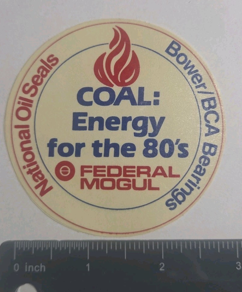 Vintage Federal Mogul Sticker Coal Energy for the 80s National Oil Seals...