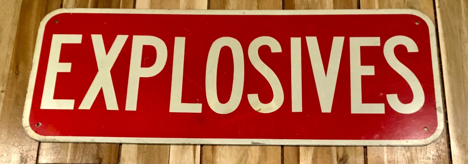Vintage Explosives Metal Sign. 24” x 9” Not a Reproduction