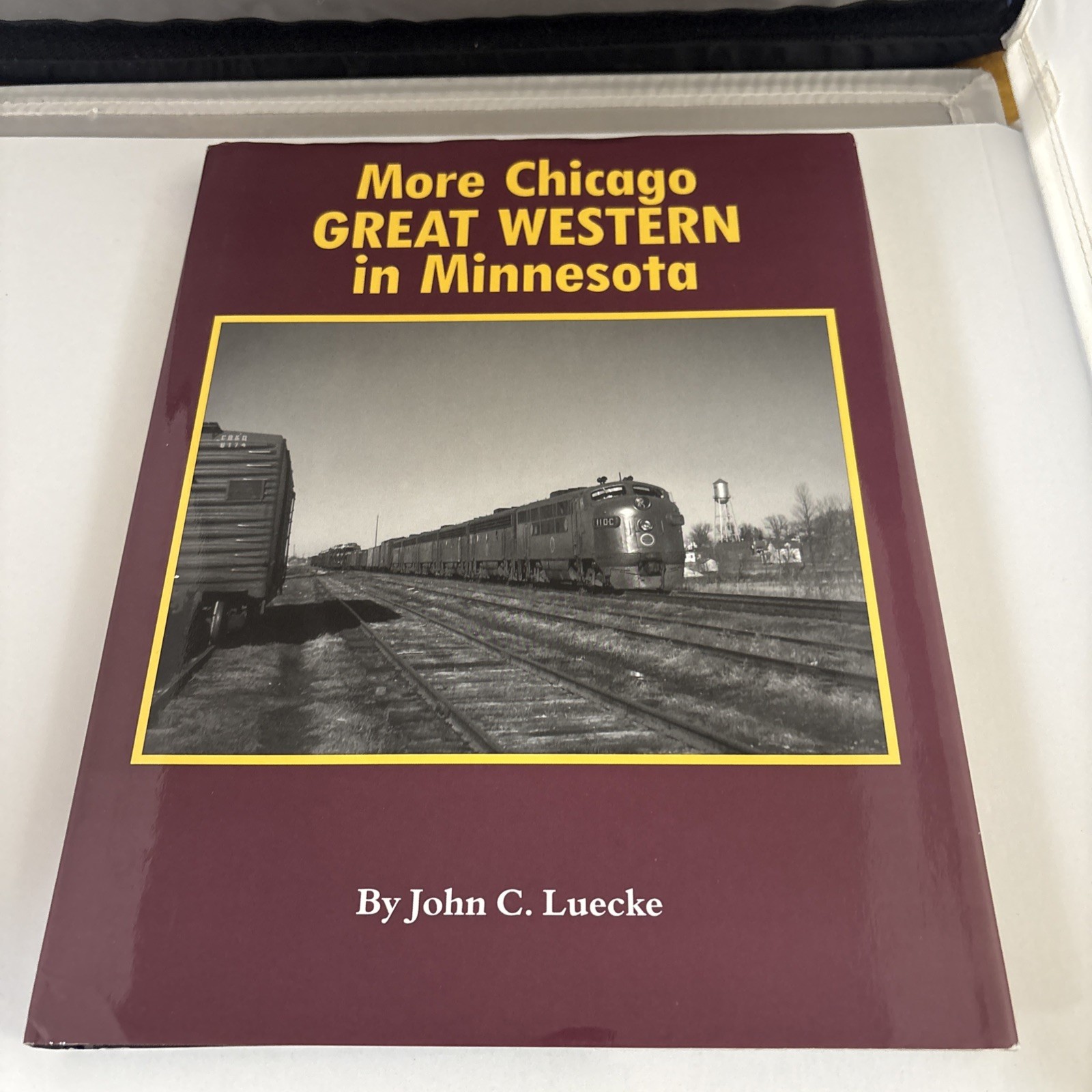 SIGNED More Chicago Great Western In Minnesota by John C Luecke