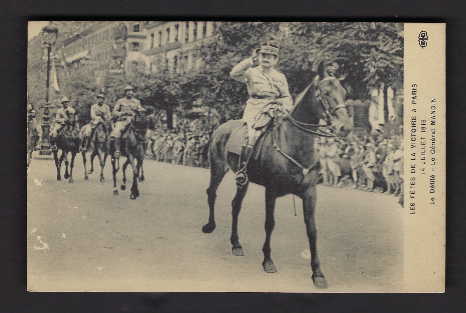 les fetes de la victoire a paris 14 juillet 1919 le defile Le General Mangin