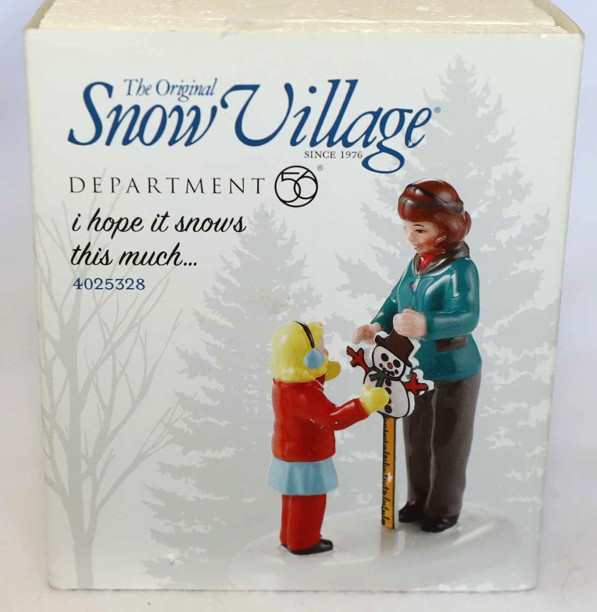 DEPT 56 I HOPE IT SNOWS THIS MUCH SNOW VILLAGE CHRISTMAS 4025328