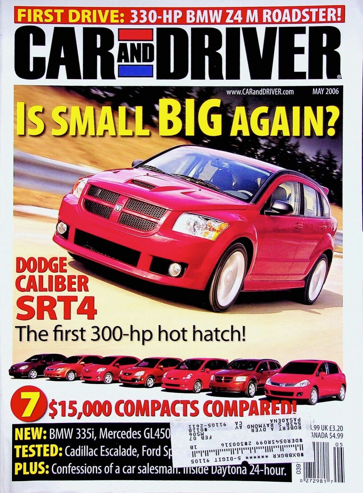 DODGE CALIBER SRT4  - ROAD AND DRIVER, MAY VOLUME 51 NUMBER 11 2006 GOOD SHAPE