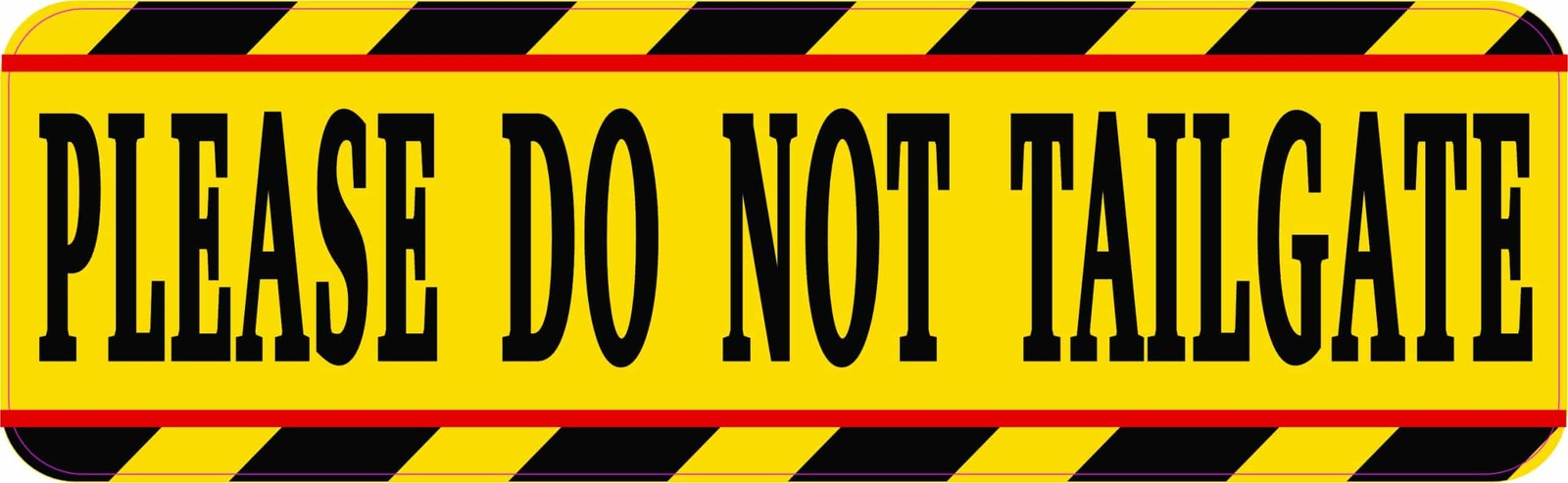 StickerTalk Do Not Tailgate Warning Sticker 10x3 Yellow Safety Decal