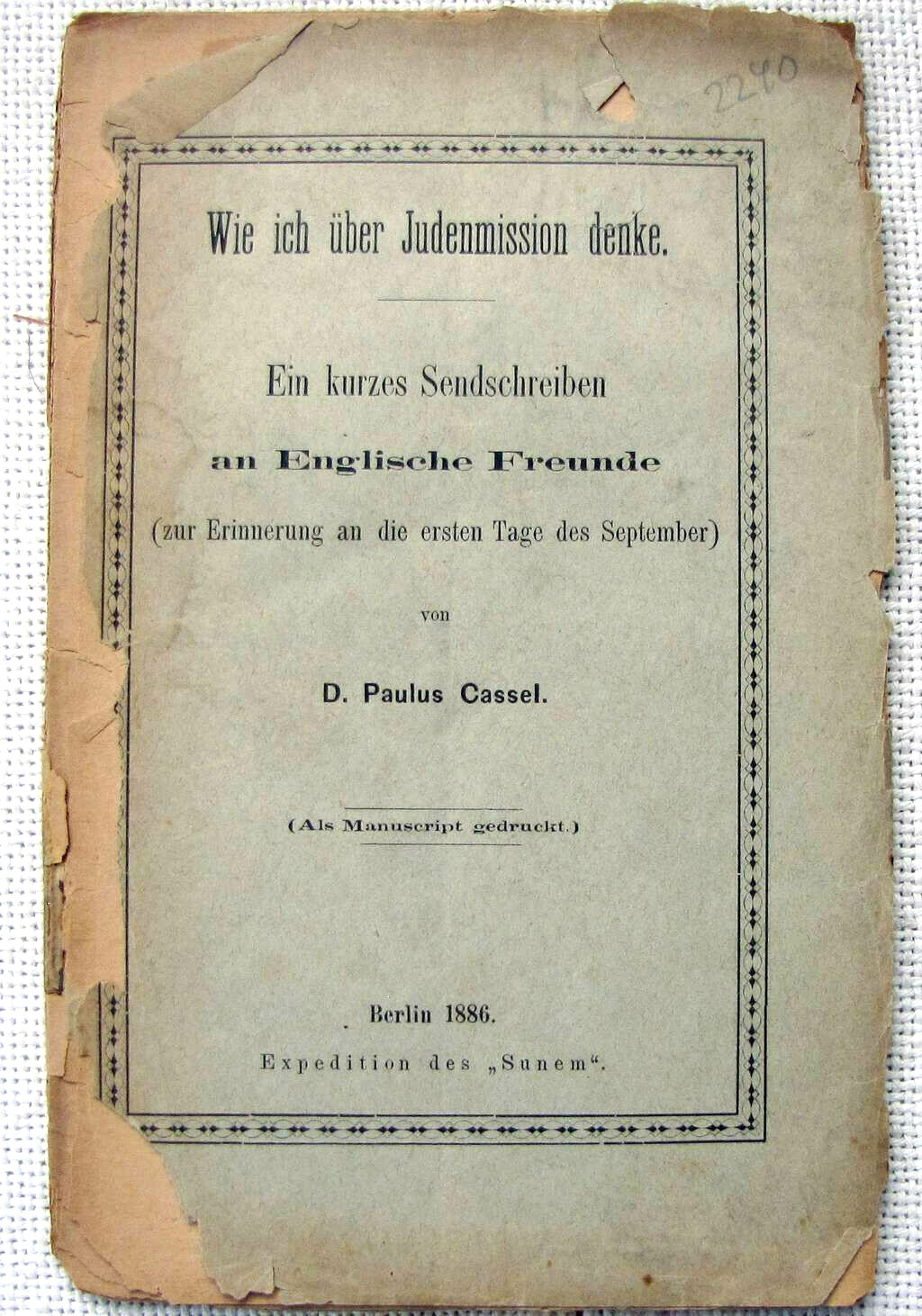 D. Paulus Cassel. Jewish Christian missionary Wie Ich ueber Judenmission Denke