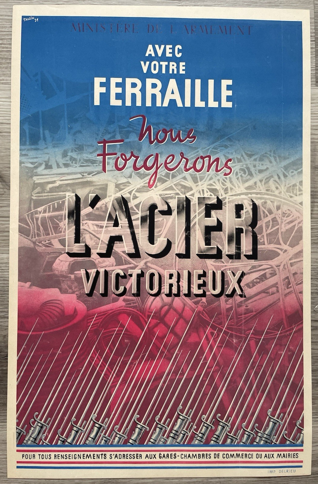 L’Acier Victorieux. Orig French World War Two poster by Tauzin. Delrieu, printer