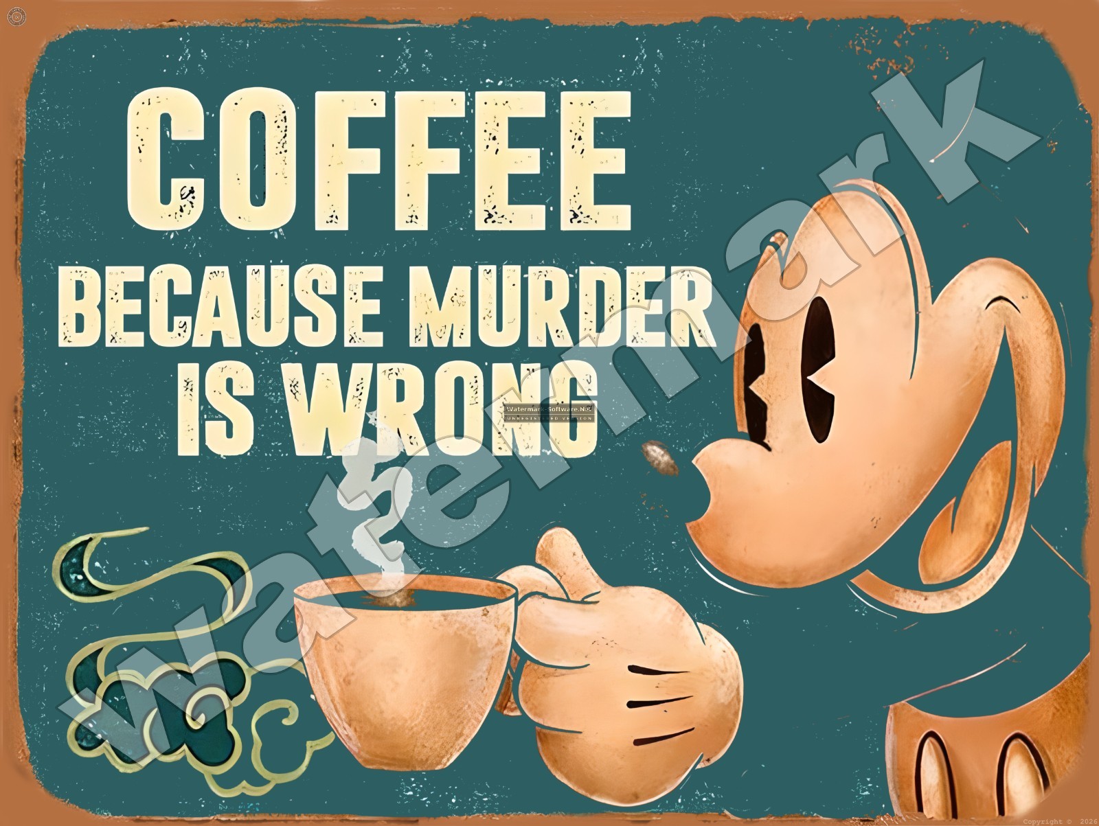 Coffee Because Murder Is Wrong  Metal Sign 9\