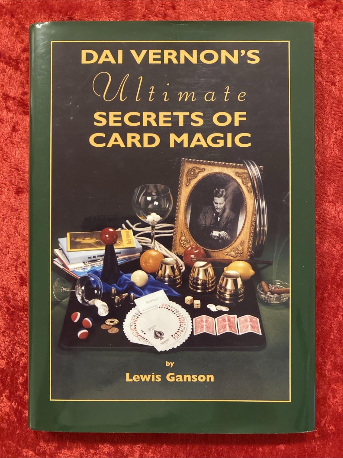 Dai Vernon’s “Ultimate Secrets Of Card Magic” Book By Lewis Ganson L&L Pub 1995