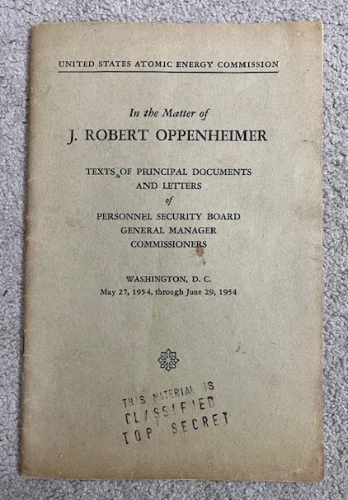 ROBERT OPPENHEIMER  AEC *1954 * Classified/Top Secret Stamp *RARE * Atomic Bomb