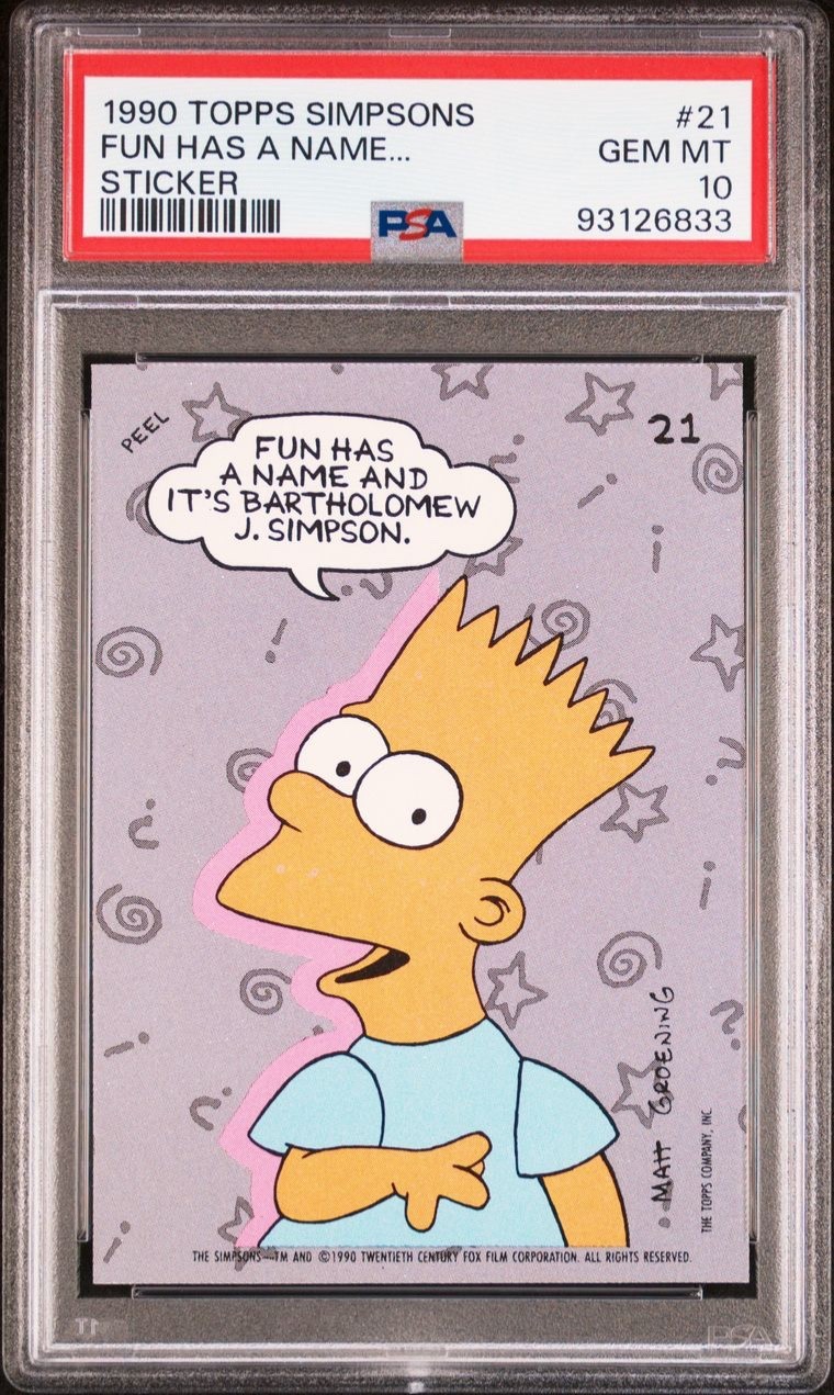 1990 Topps The Simpsons #21 Fun Has A Name… Sticker Psa 10