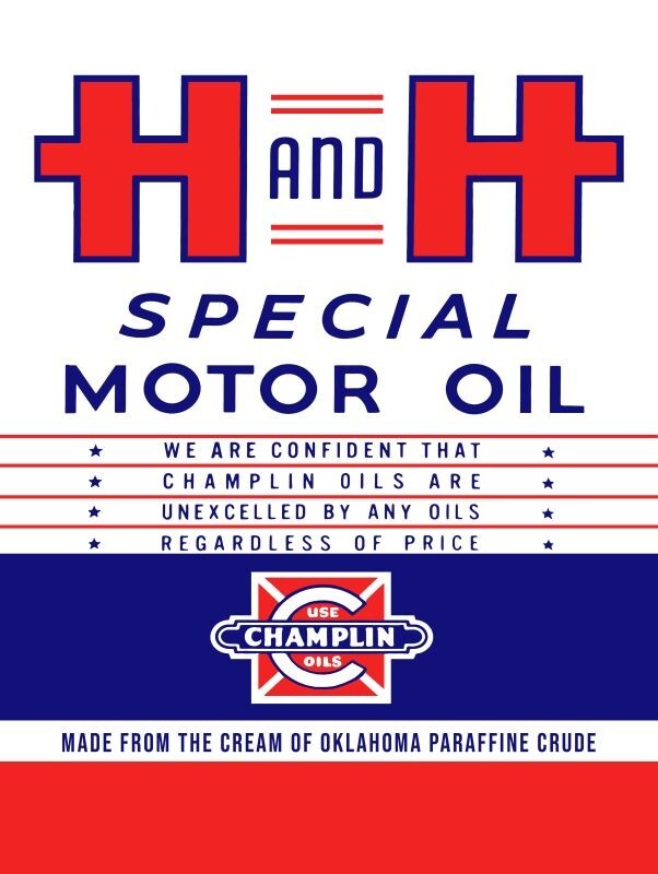 H and H Special Motor Oil by Champlin NEW Sign 24\