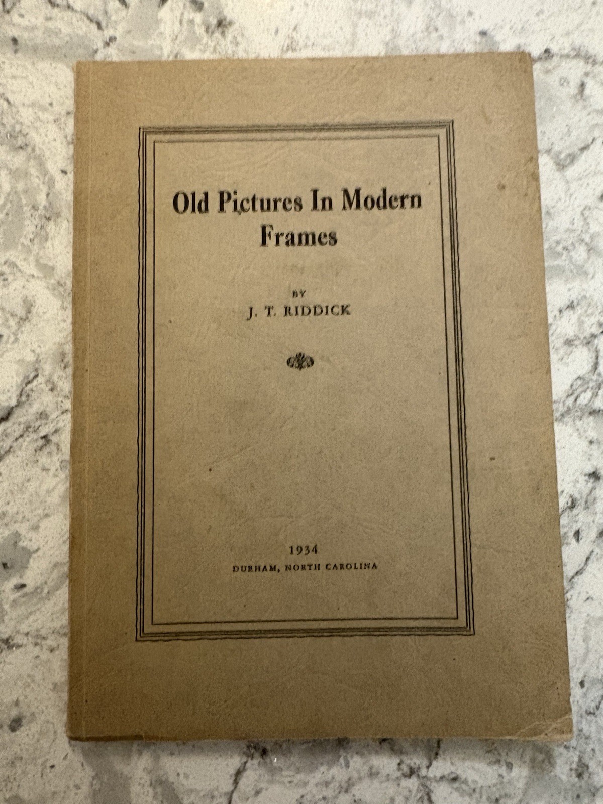 Old Pictures in Modern Frames J T Riddick 1934 Durham NC Watts Street Baptist