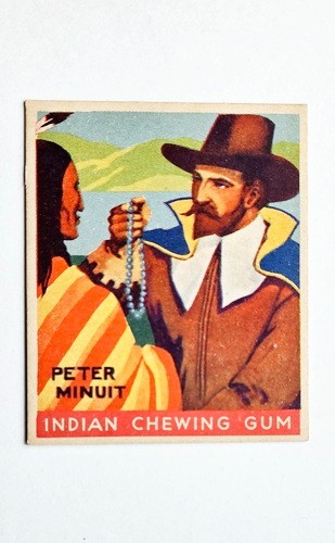 R73 Indian Gum #72 Peter Minuit, 1933 Goudey Indian Gum EX-MT