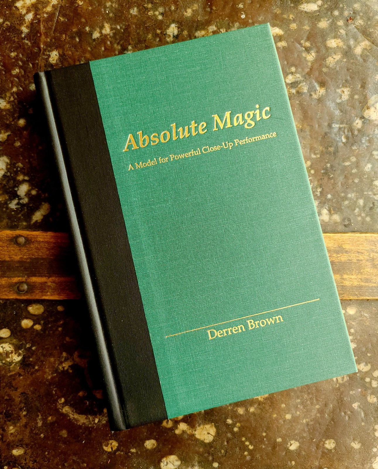 Absolute Magic - A Model for Powerful Close-Up Performance - Derren Brown