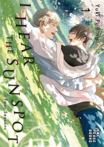 I Hear the Sunspot: Four Seasons Volume 1 (I Hear the Sunspot Series) - Fumino,