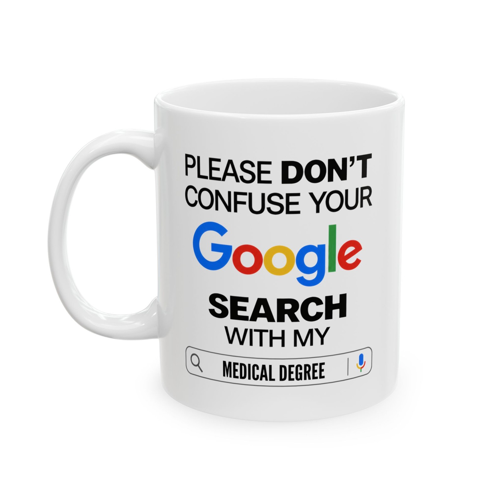 Funny Doctor Coffee Mug Medical Degree Google Search Gift 11oz 15oz Ceramic Cup