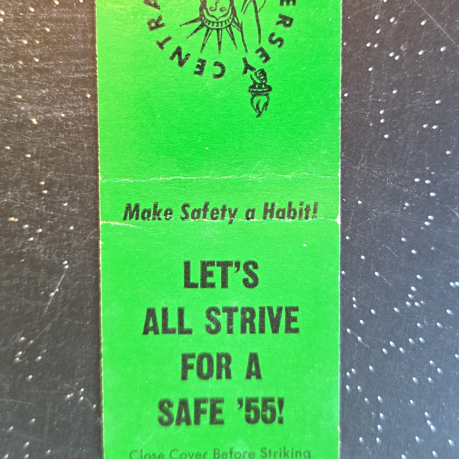 vintage green Safety Center “Let’s All Strive For A Safe ’56” matchbook cover