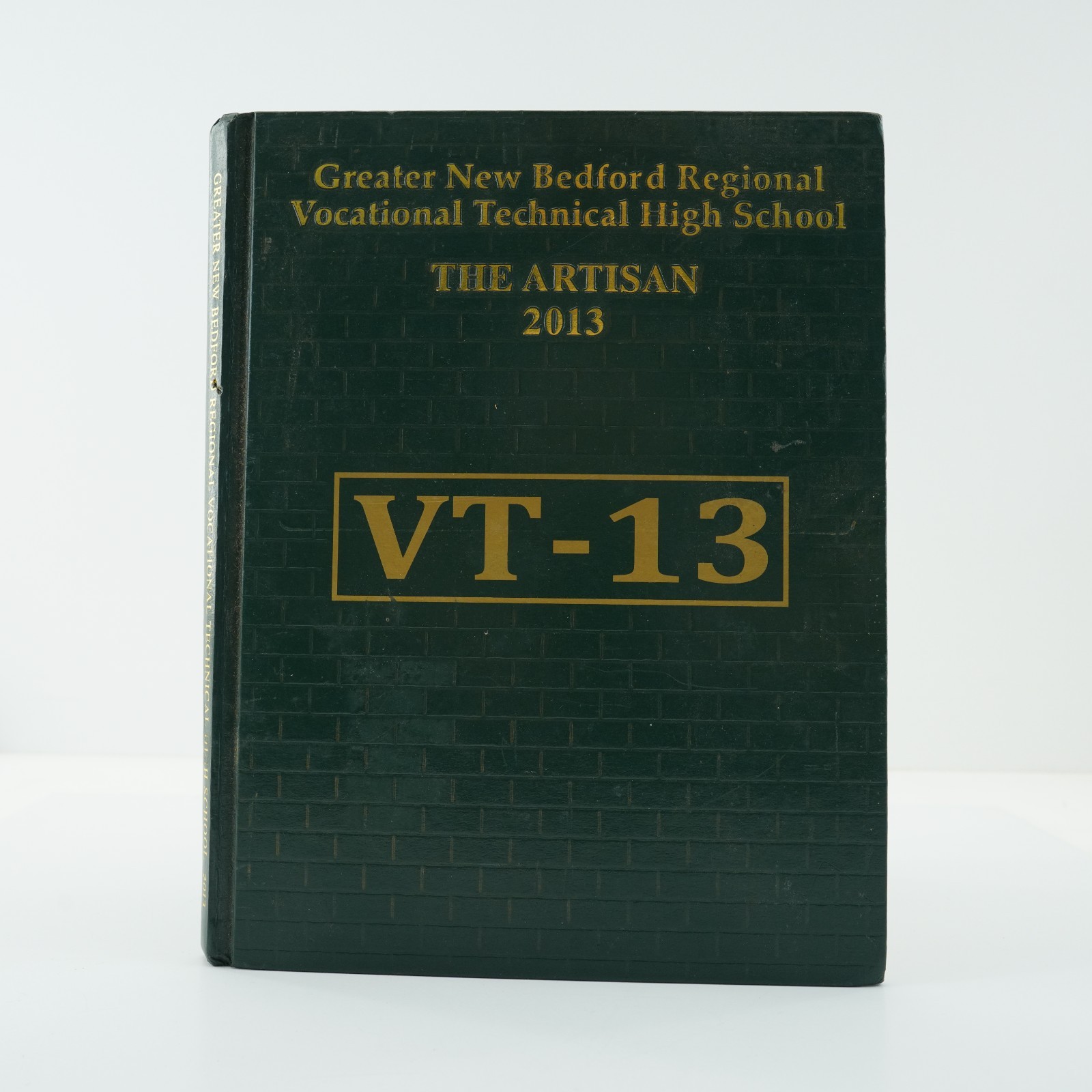 Greater New Bedford Regional Vocational High School The Artisan 2013 VT-13