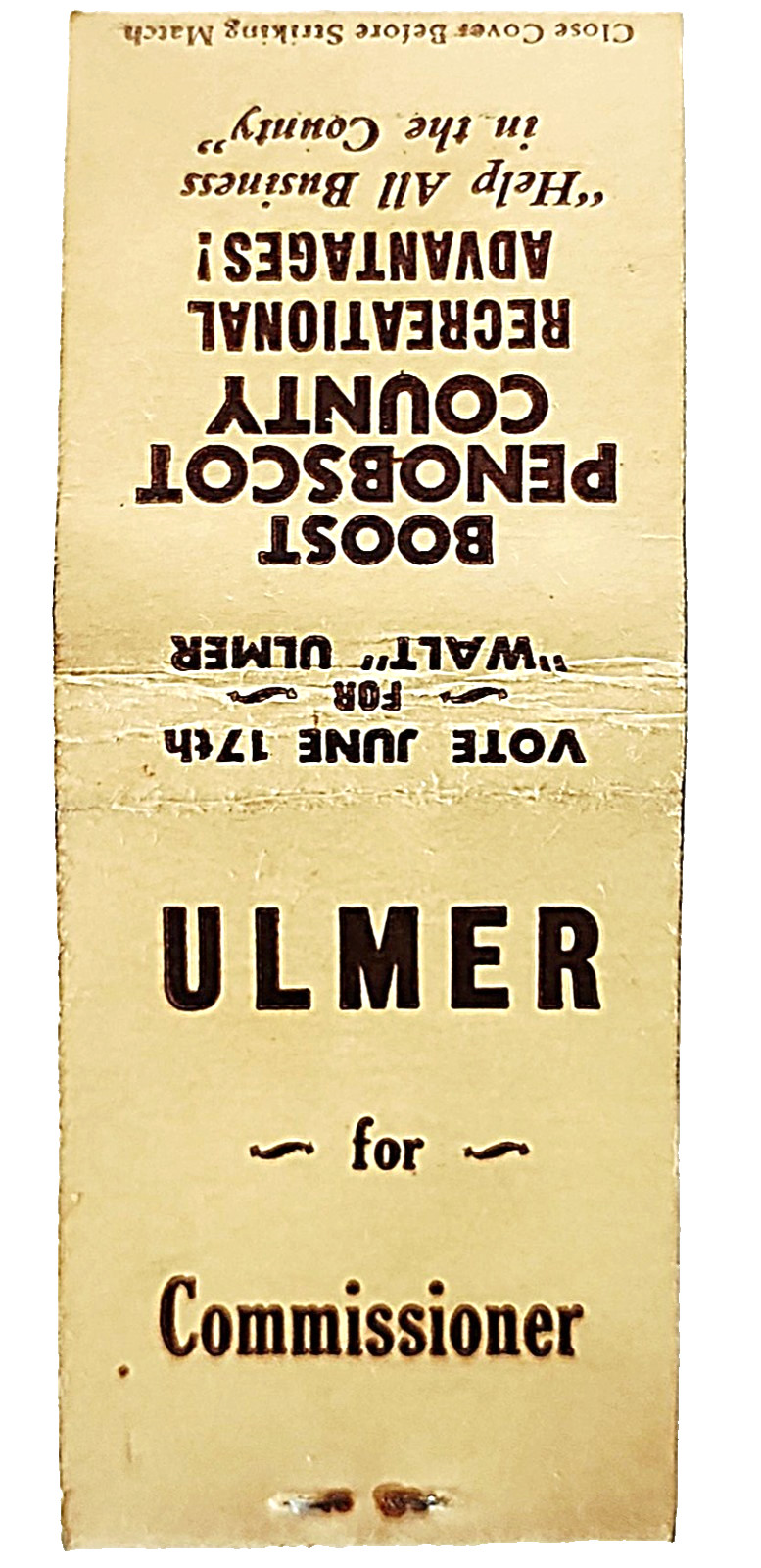 1940s Ulmer For Commissioner Penobscot Maine Matchbook Cover Political Campaign