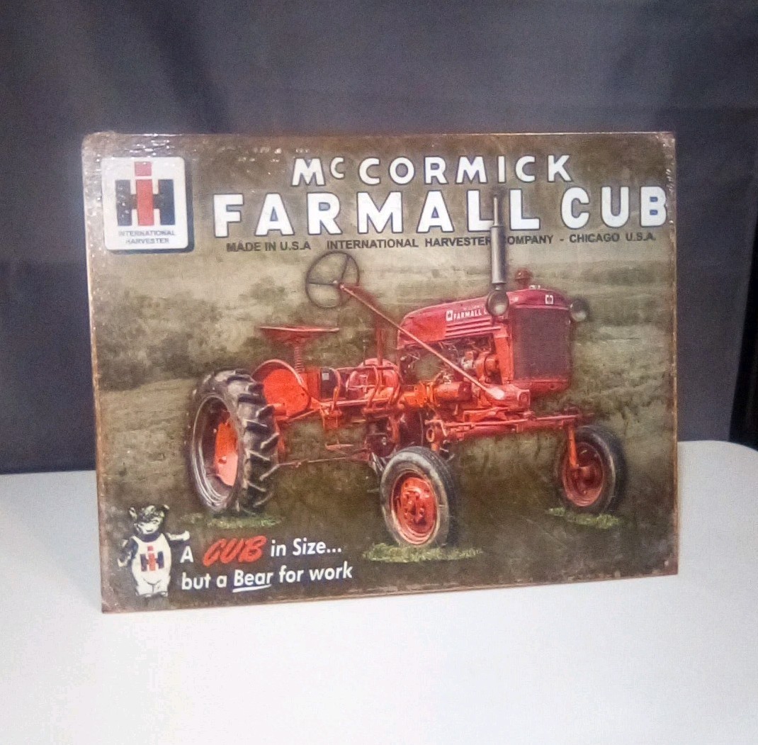 McCormick Farmall Cub, A Cub In Size But A Bear For Work. Tin Metal Sign, 12.5\