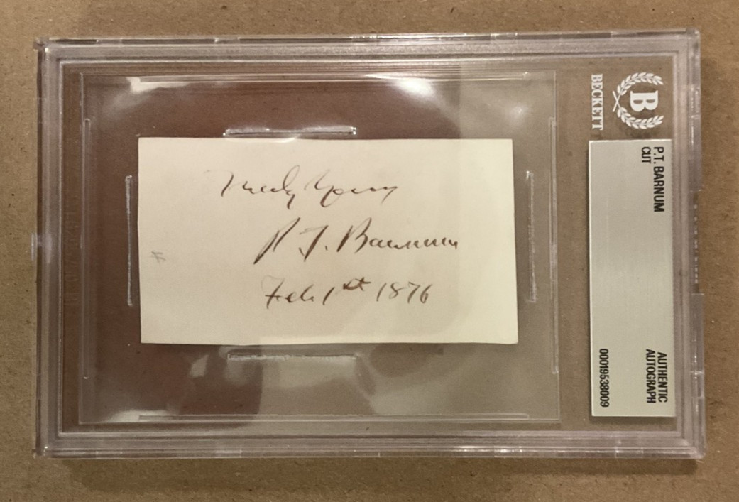 P.T. Barnum Signed Cut Autograph, Dated 1876 Beckett BAS Slabbed