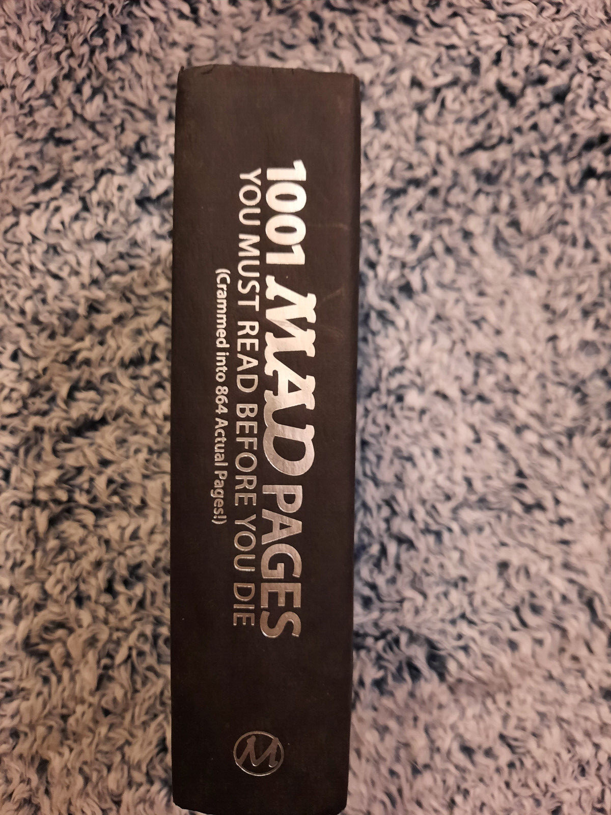 1001 Mad Pages You Must Read Before You Die. Hardcover. No Dust Jacket.