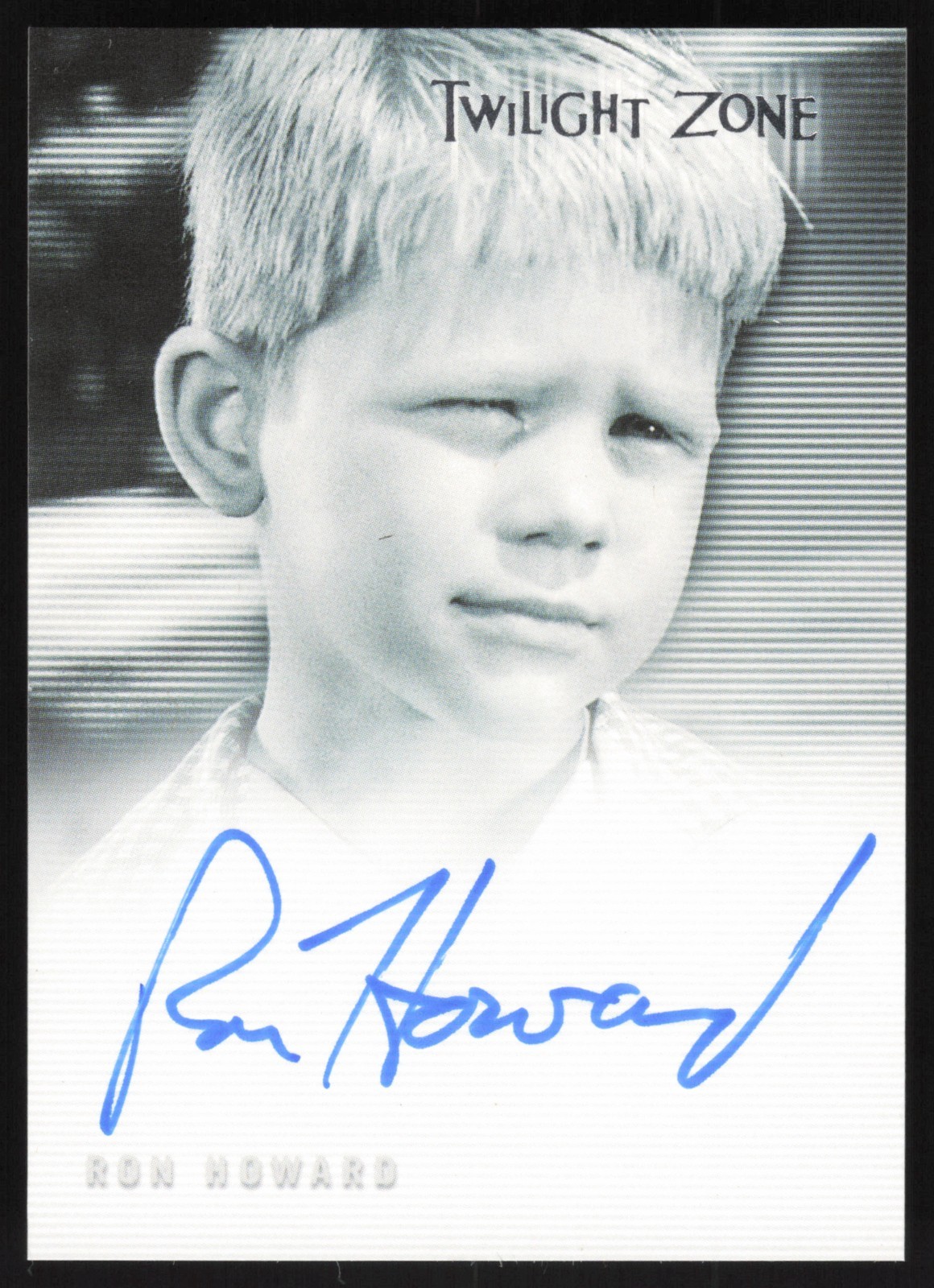 2005 Twilight Zone Ron Howard Autograph #A-67 - Series 4 Science & Superstition