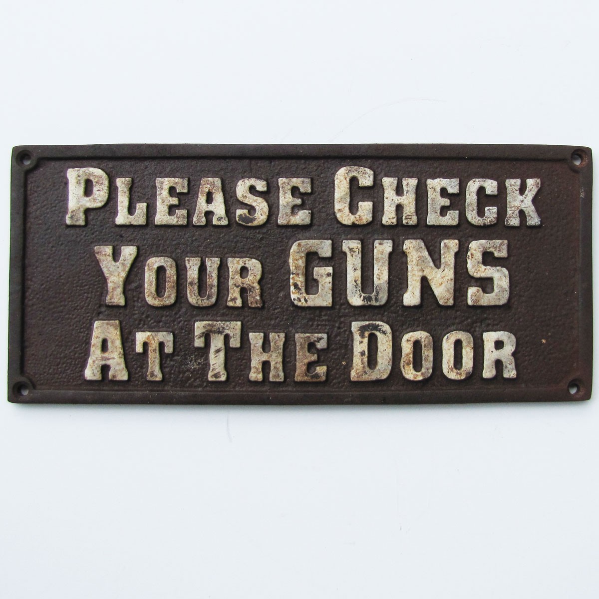 old west hotel saloon cast iron sign PLEASE CHECK YOUR GUNS AT THE DOOR plaque